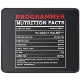 Programmer Nutritional Facts Mouse Pad Funny Coding Nerd - Geek Gift For It Support, Computer Science Engineer - Software Developer Mouse Mat 9.5 Inch