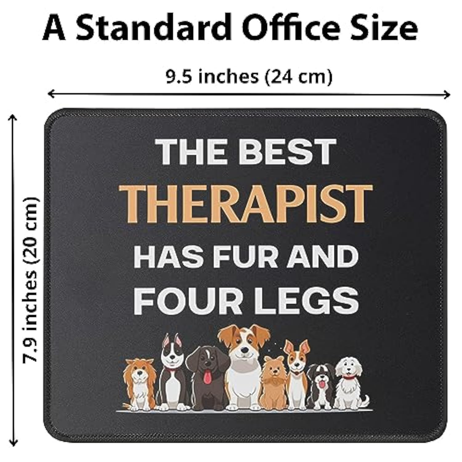 Best Therapist Has Fur And Four Legs Funny Dog Mouse Pad - Puppy Dog Gifts For Mom, Dad - Dog Lover Gifts - Dog Owner, Pet Lovers Mouse Mat 9.5 Inch For Computer