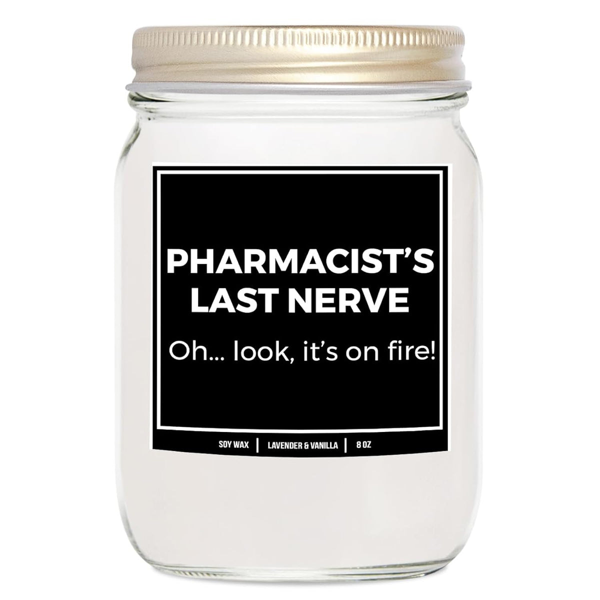 You Nique Designs Funny Pharmacy Present For Pharmacist - 8Oz Candle Gift For Pharmacist - Funny Pharmacist Gifts For Women, Men, Appreciation Gifts, Pharmacy Week Candles (Lavender & Vanilla)