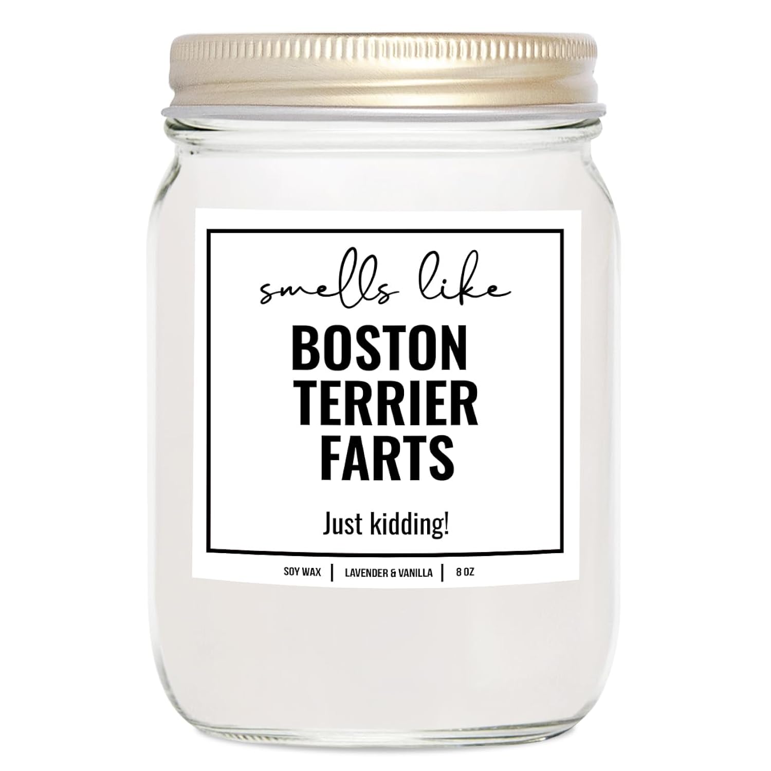 You Nique Designs Smells Like Boston Terrier Farts Soy Candle 8Oz - Dog Farts Candle Boston Terrier Gifts For Boston Terrier Lovers - Boston Terrier Gifts For Women, Men (Lavender & Vanilla)