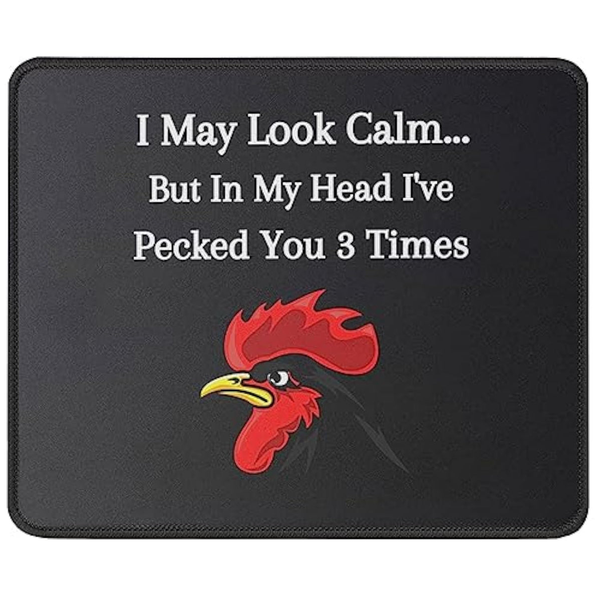 Funny Mouse Pad, I May Look Calm But In My Head I'Ve Pecked You 3 Times - 9.5 Inch Mouse Mat For Chicken Lovers - Chicken Rooster Gift For Chicken Lovers/Chicken Farmer