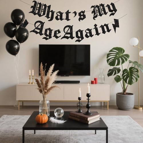 Pre-Strung What's My Age Again Banner Glitter Gothic Old English Birthday Decor Funeral Birthday Banner for Death to My Youth 20th 30th 40th 50th Party Decorations