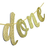 I'M Done Gold Glitter Cursive Banner Sign, Graduation Garland, 2026 Grad Party Supplies (Gold)