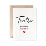 12Th Anniversary Card, Twelve Years Down Forever To Go, Romantic Valentines Day Wedding Card For Husband Wife