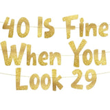 40 Is Fine When You Look 29 Gold Glitter Banner - Happy 40Th Birthday Party Decorations And Supplies