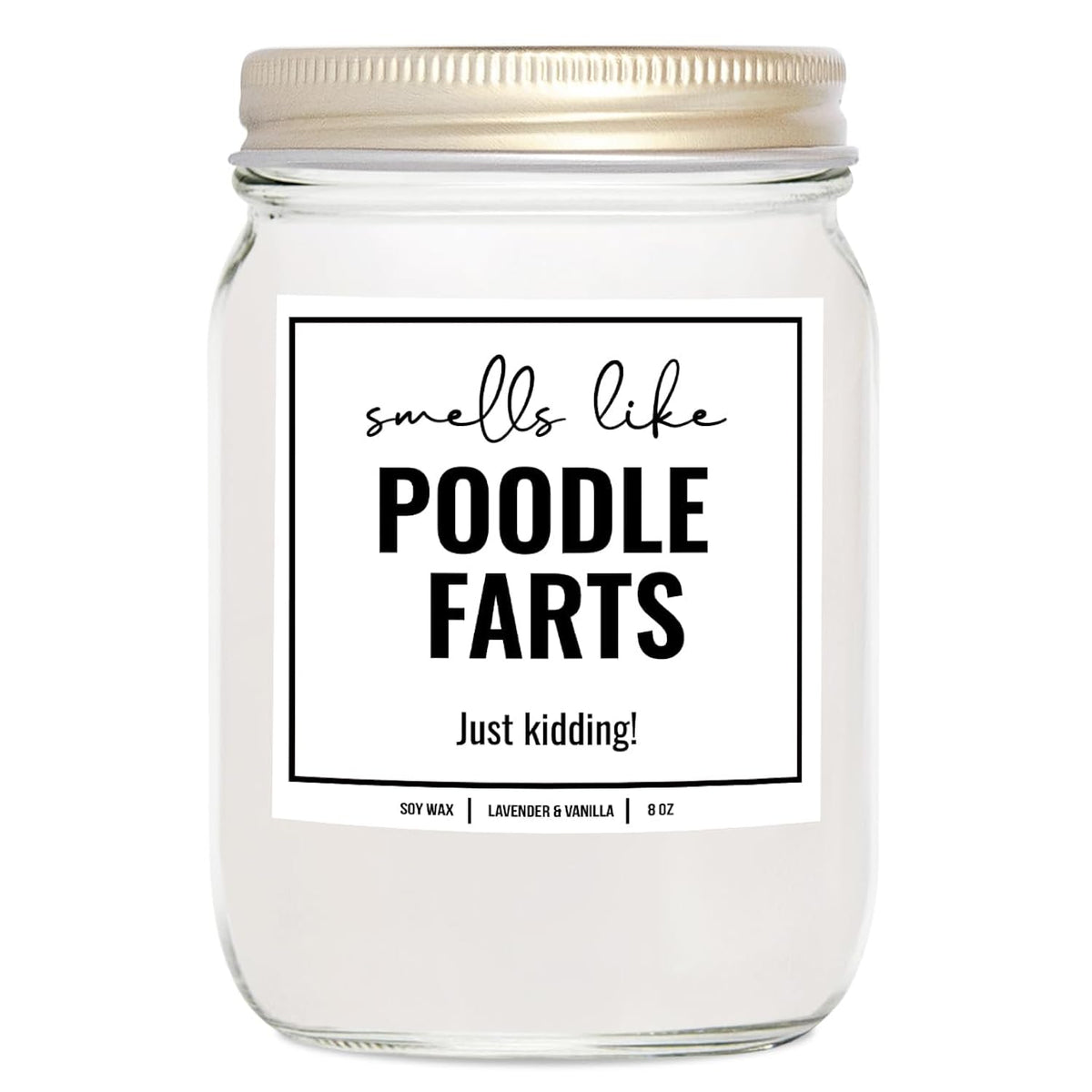 You Nique Designs Smells Like Poodle Farts Candle 8Oz - Funny Gifts For Poodle Lovers - Dog Farts Candle Poodle Gifts For Women, Men - Funny Poodle Dog Décor (Lavender & Vanilla)