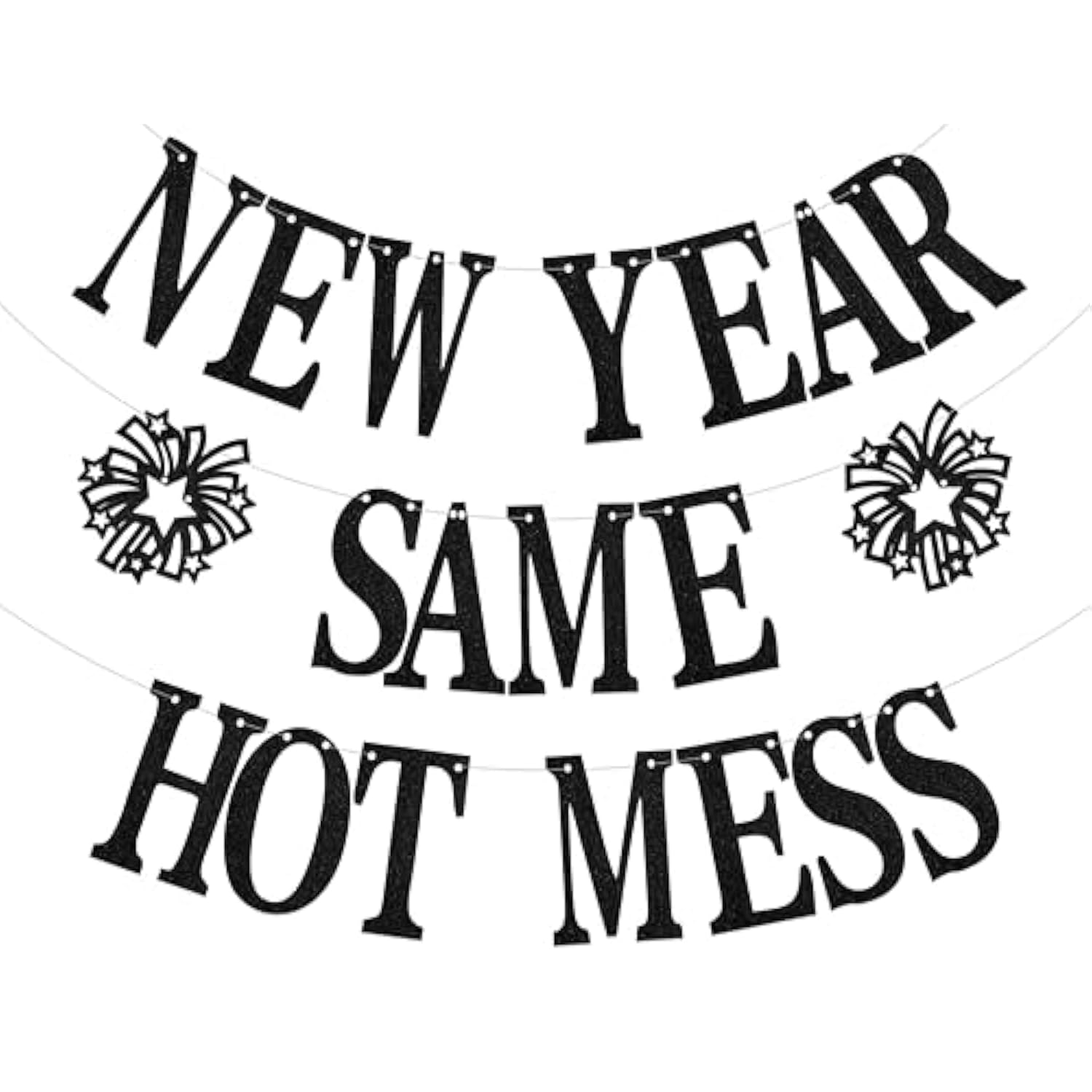 New Year Same Hot Mess Black Glitter Banner Party Decoration