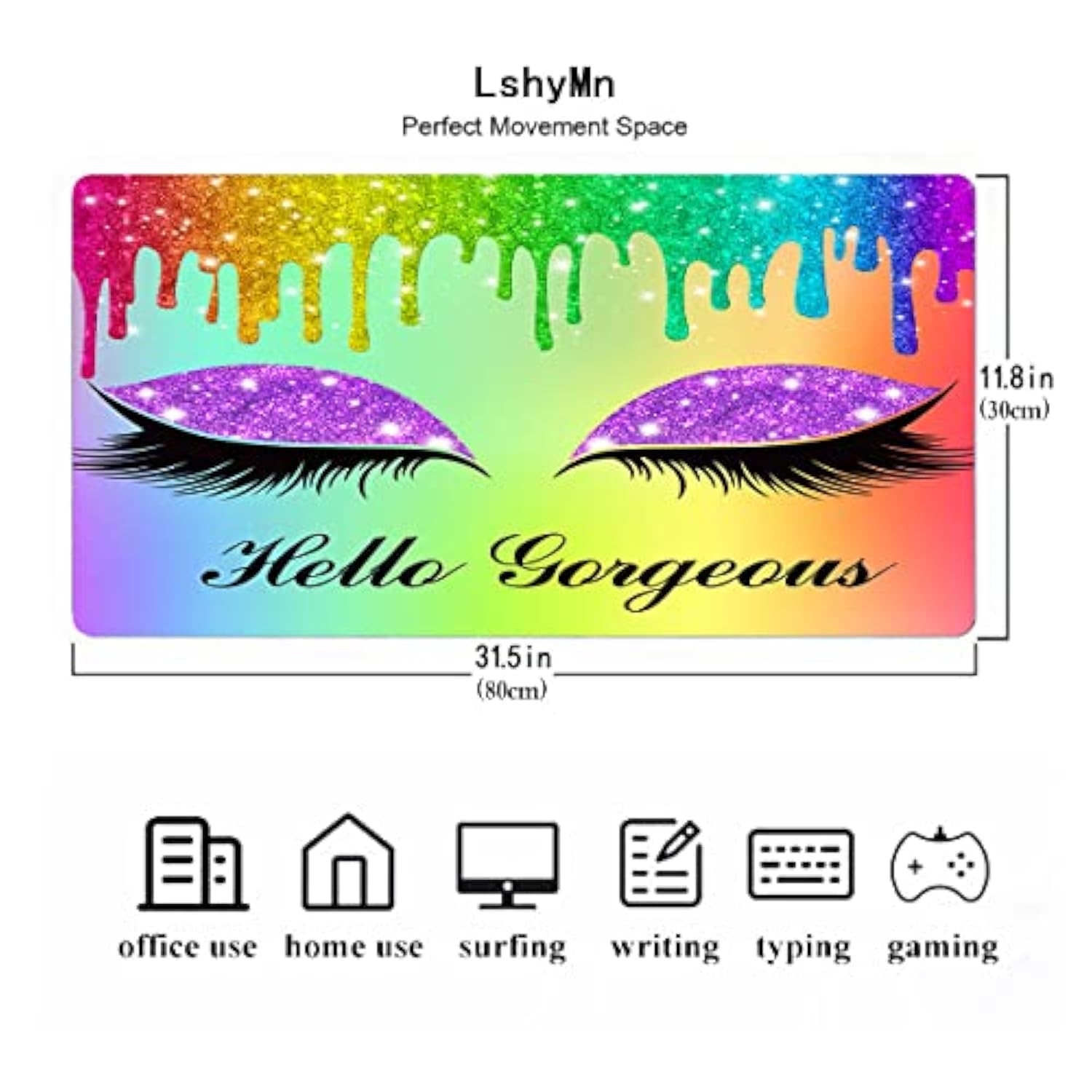Hello Gorgeous Large Mouse Pad 31.5X11.8X0.12 Inches Long Table Pad Keyboard Pad Desktop Accessories Game Mouse Pad For Studio Desk Computer Desk Bdlsmn128