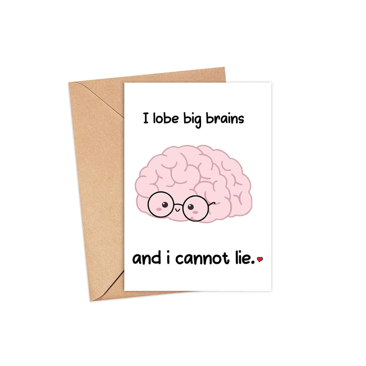 I Lobe Big Brains And I Cannot Lie Card - Nerdy Card Gift For Doctor-Nurse - Cute Medical Card - Anniversary Medical Card - Valentine'S Day Gift Card - Neurology Card - Greeting Card