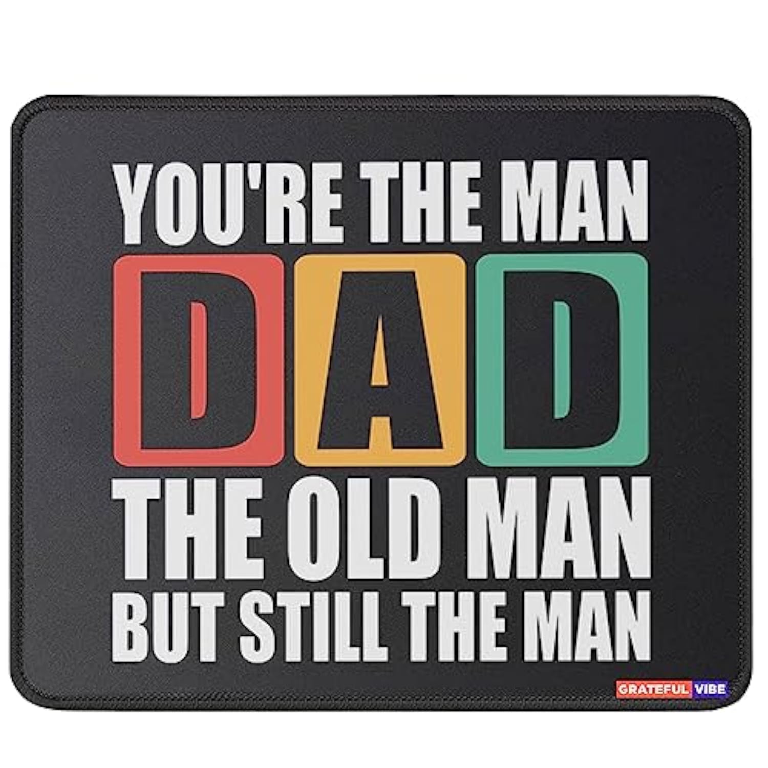 You'Re The Man Dad The Old Man Mousepad Funny For Dad Mousemat For Dad, Papa, Grandpa Mouse Mat Gift From Kids Daughter Son Mouse Pad 9.5 Inches
