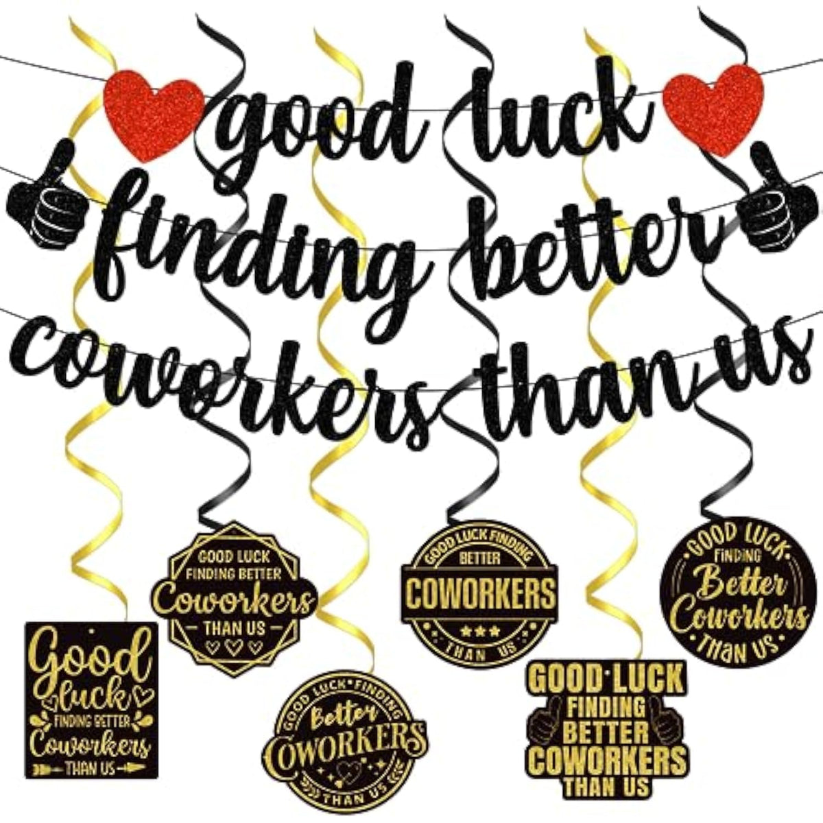 "Good Luck Finding Better Coworkers Than Us" Farewell Going Away Party Banner