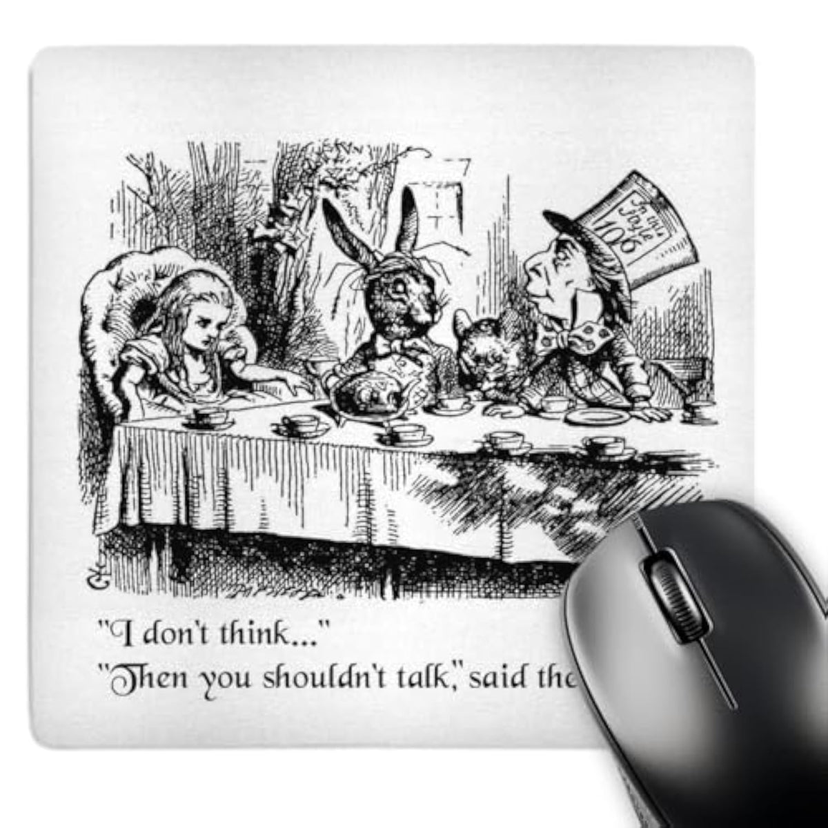 3dRose I Don't Think. Then You Shouldn't Talk Alice and Mad Hatter Quote Mouse Pad (mp_193787_1)
