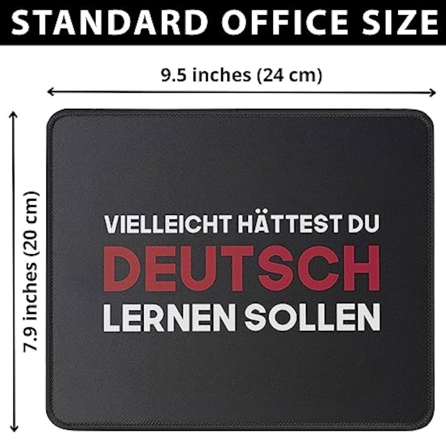 Vielleicht Hättest Du Lernen Deutsch - Maybe You Should Have Learned German Funny Germany Mouse Pad Gift - Mauspads 9.5 Inch Mouse Pad