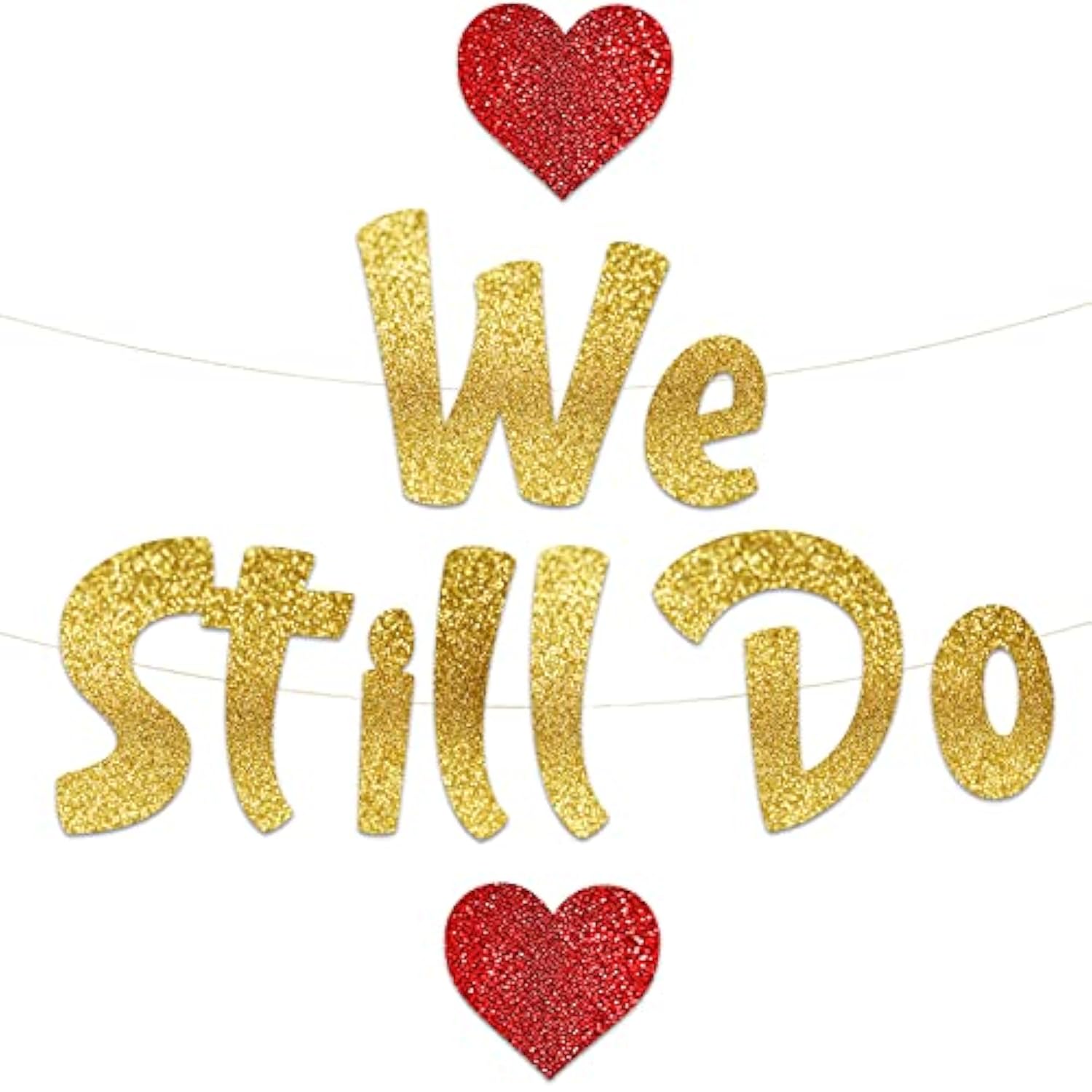 We Still Do - Happy Anniversary Gold Glitter Banner – 5Th, 10Th, 15Th, 20Th, 25Th, 30Th, 40Th, 50Th Anniversary Party Supplies, Gifts And Decorations