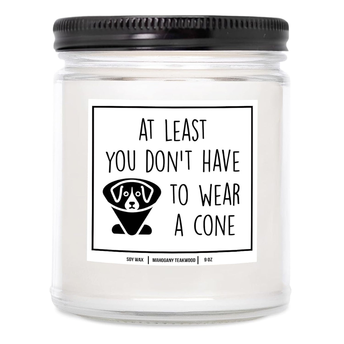 You Nique Designs At Least You Dont Have To Wear A Cone Get Well Soon Candle 9Oz, Post Surgery Gifts, Get Well Candle For Women, Men, Surgery Recovery After Surgery Gift Ideas (Mahogany Teakwood)