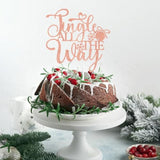 Jingle All The Way Cake Topper Christmas Holiday Party Decorations