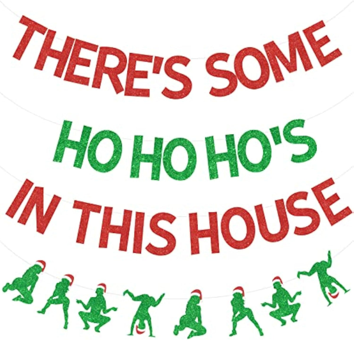 Funny Christmas Banner There'S Some Ho Ho Hos In This House Banner Garland Red And Green Christmas Winter Holiday Birthday Bachelorette Party Decorations
