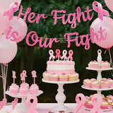 Breast Cancer Awareness Banner Her Fight is Our Fight Pink Glitter Party Decorations Cancer Free Celebration