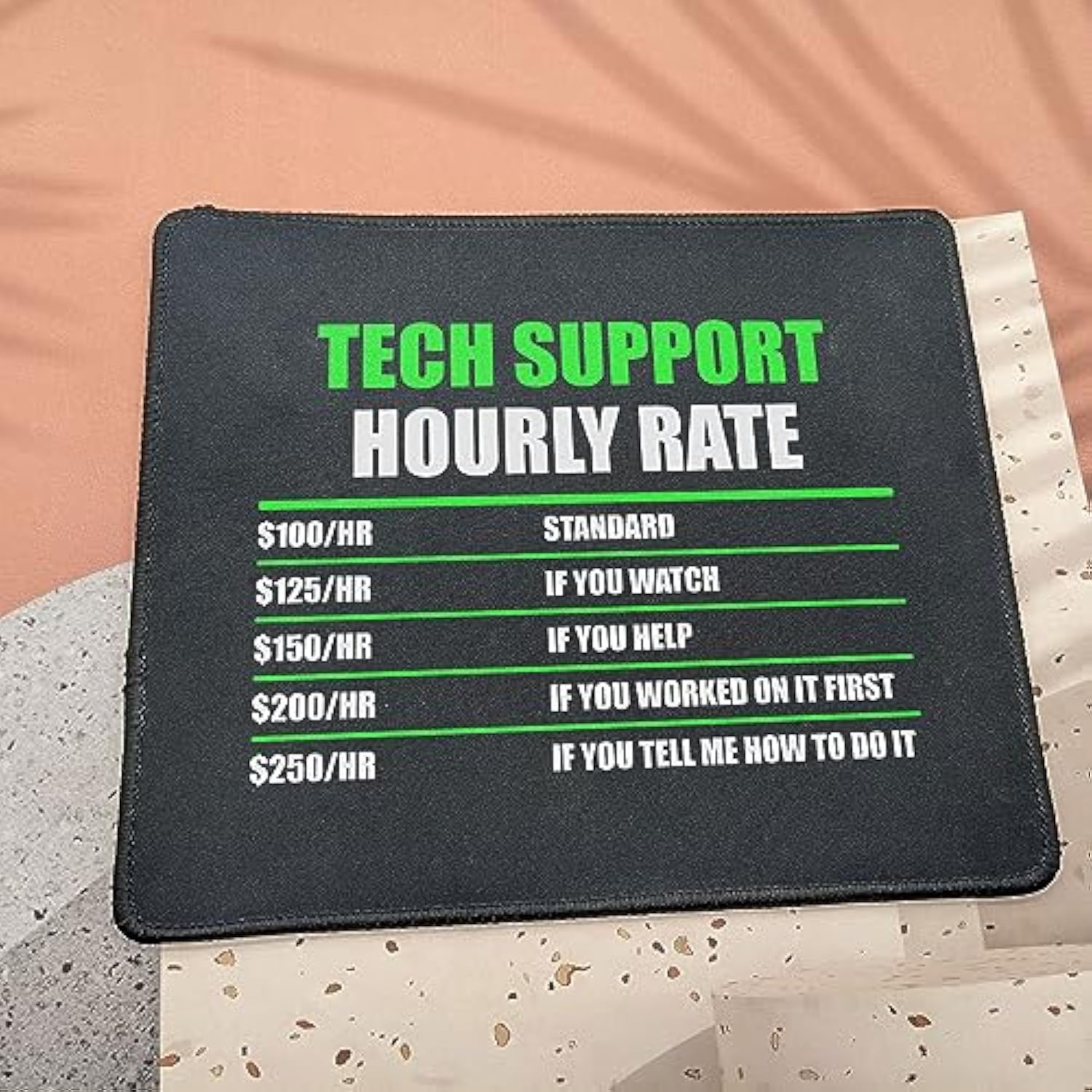 Tech Support Hourly Rate Mouse Pad - Funny Helpdesk Hotline - Gifts For Men & Women, Technical Support Engineer - Computer Geek Mouse Mat 9.5 Inch
