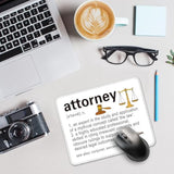 Attorney Definition Funny Mouse Pad For Desk, Attorney Gifts For Men Women, Law Graduation Gifts, Lawyer Appreciation Gifts, Funny Lawyer Mousepad Gifts For Law Student Solicitor