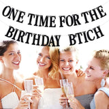 One Time For The Birthday Girl Banner - Happy Birthday Bunting Backdrops - Funny Birth Day Sign, Woman Bday Anniversay Party Decorations Supplies(Black)