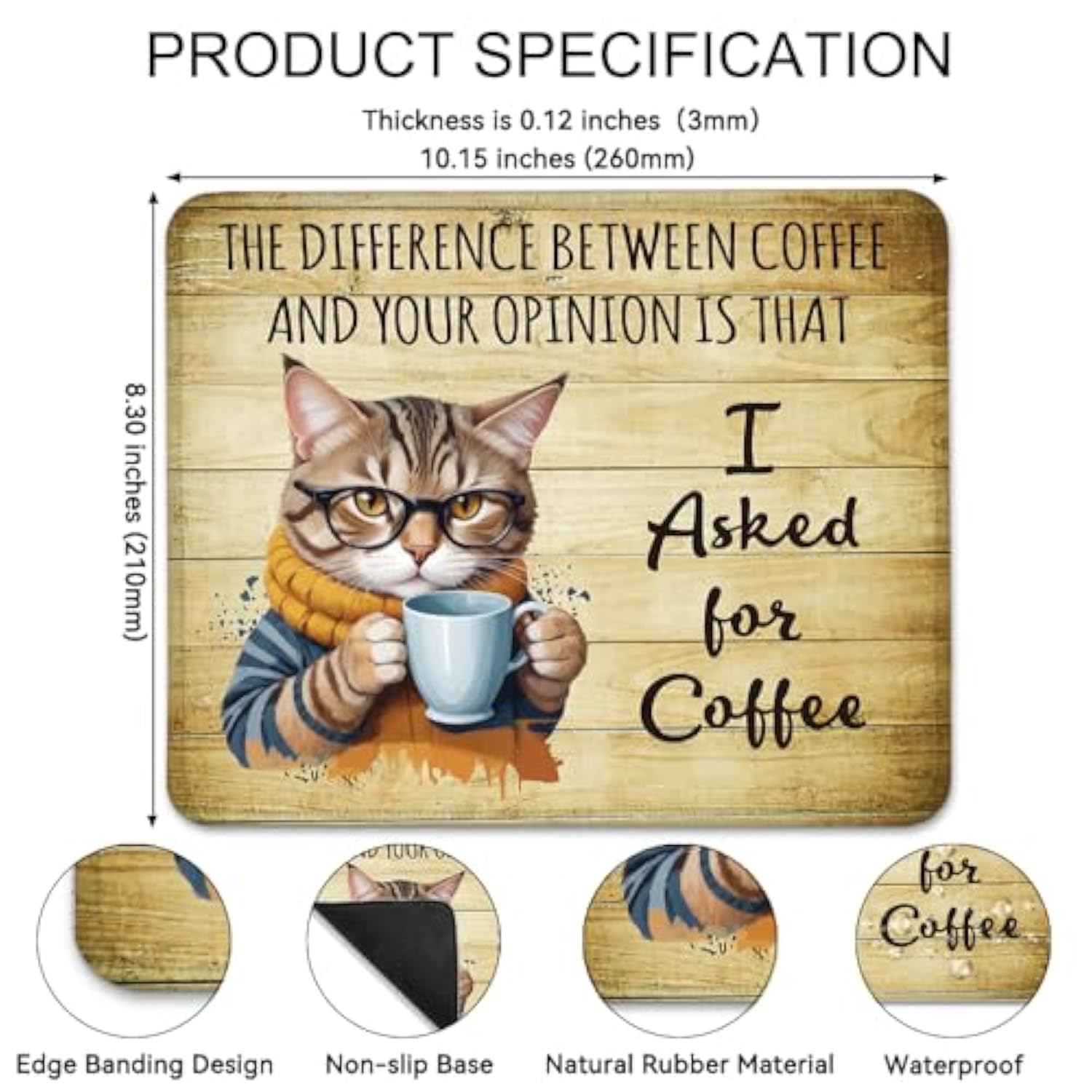 The Difference Between Coffee And Your Opinion Is That I Asked For Coffee Funny Mouse Pad For Desk, Office Gifts For Colleague Cat Lover Coffee Lover Cat Mom, Coworker Gifts For Men Women