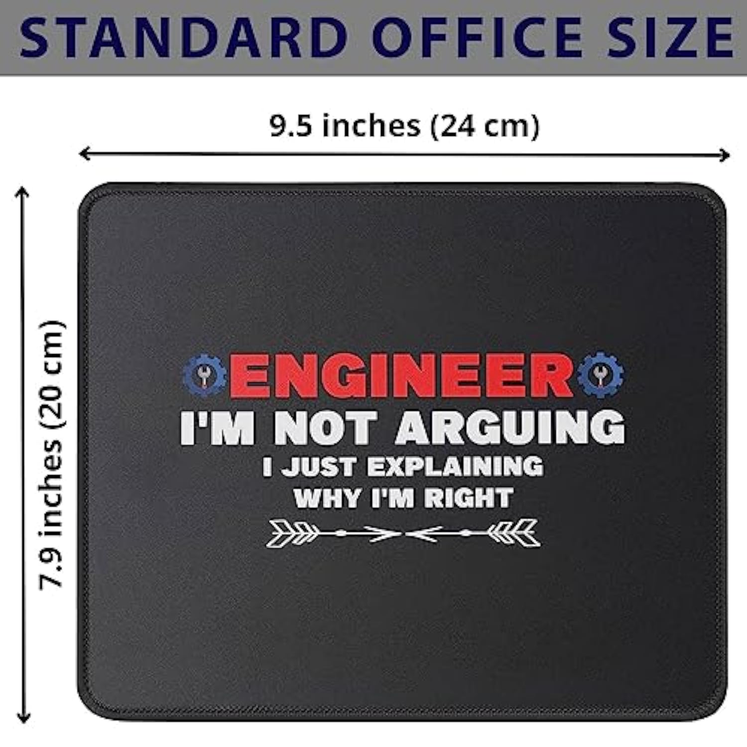 Engineer I'M Not Arguing Funny Engineering Gift Idea Engineers Mouse Pad - Humor Sarcasm Sarcastic Gift Mouse Mat - Mousepad 9.5 Inch