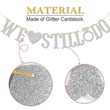 We Still Do Banner For Wedding Anniversary Party Decorations Sign Photo Prop (Silver Glitter)