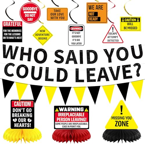 Farewell Party Decorations, Caution Who Said You Could Leave Banner