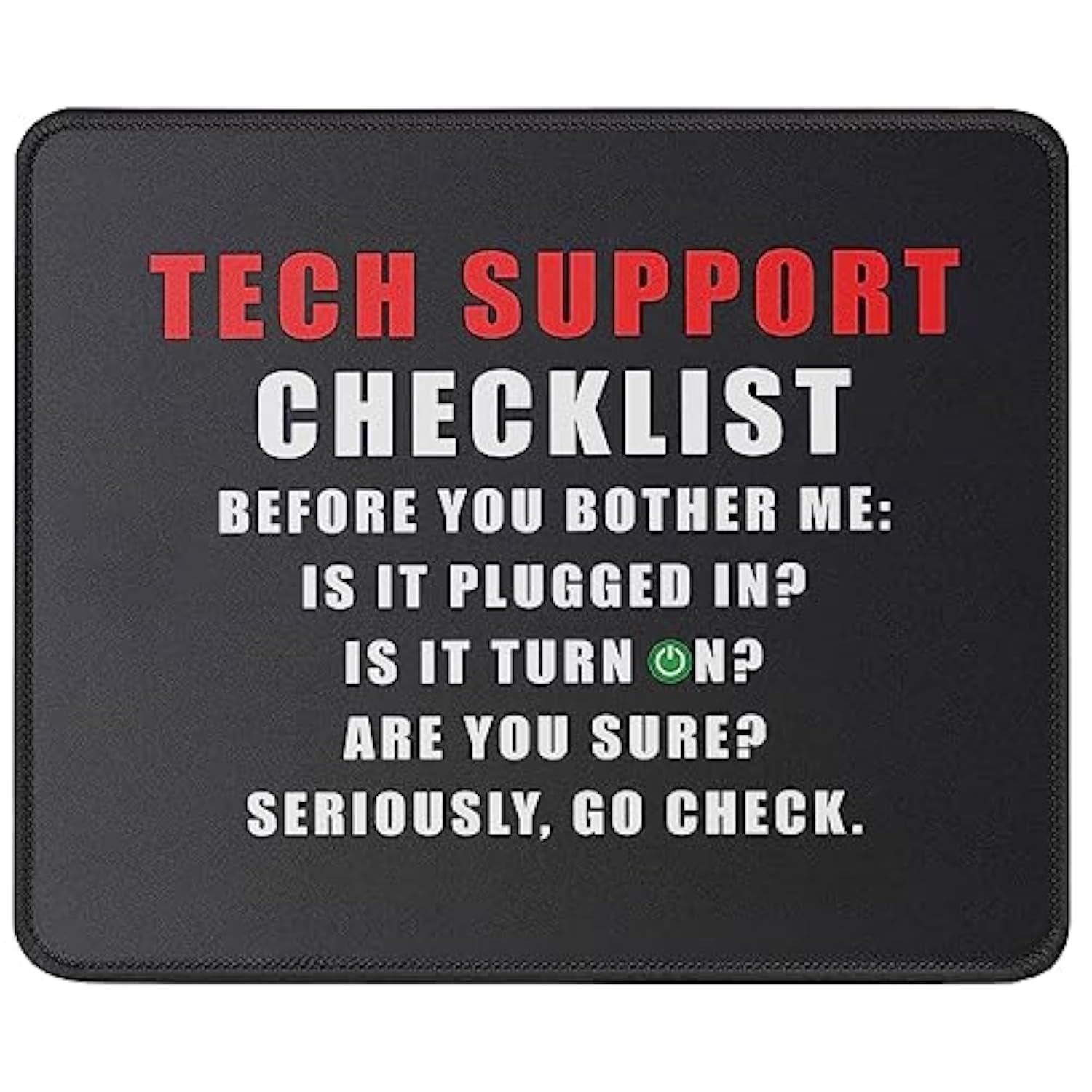Funny Tech Support Checklist Mouse Pad Gifts For Men & Women -Technical Support Engineer, Computer Nerd - Sysadmin Gift Mouse Mat 9.5 X 7.8 Inch