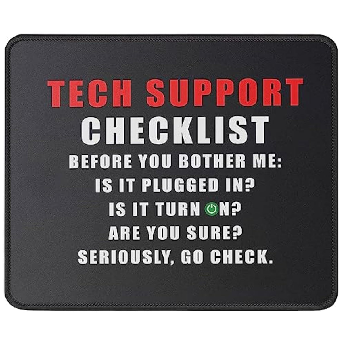 Funny Tech Support Checklist Mouse Pad Gifts For Men & Women -Technical Support Engineer, Computer Nerd - Sysadmin Gift Mouse Mat 9.5 X 7.8 Inch