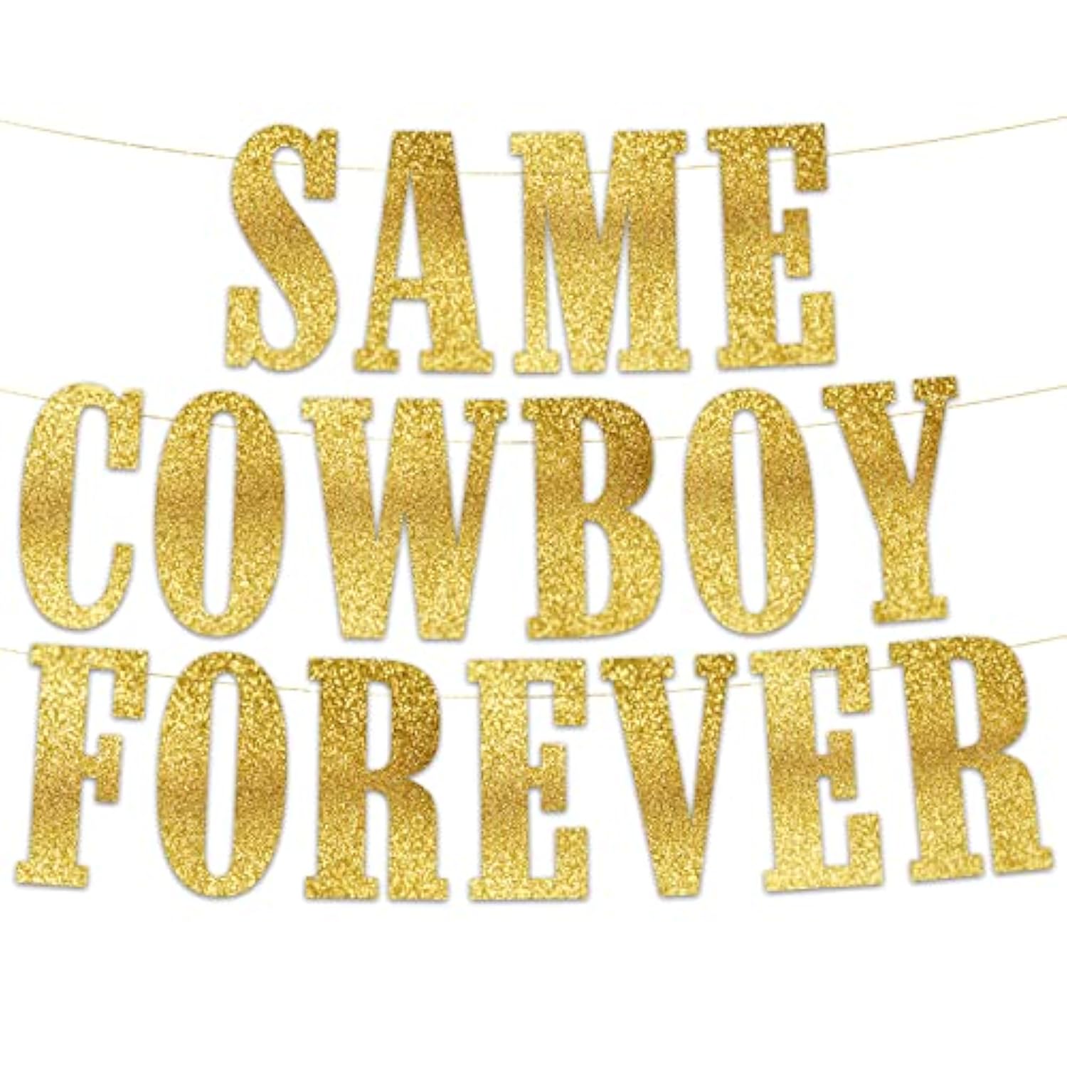 Same Cowboy Forever Bachelorette Party Glitter Banner – Western Cowgirl Bachelorette Party Decorations, Favors And Supplies – Nashville – Austin – Dallas – Charleston - Savannah