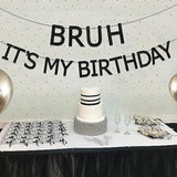 Bruh It’S My Birthday Decorations, Black Bruh It’S My Birthday Banner, Preteen And Teen Boy Bday Party Supplies