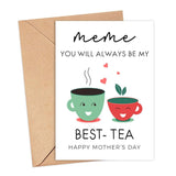 Cute And Funny Best-Tea Card For Meme - Mother'S Day Card - Happy Mothers Day Card - Mothers Day Card With Illustration - Card For Mum Day - Card For Meme