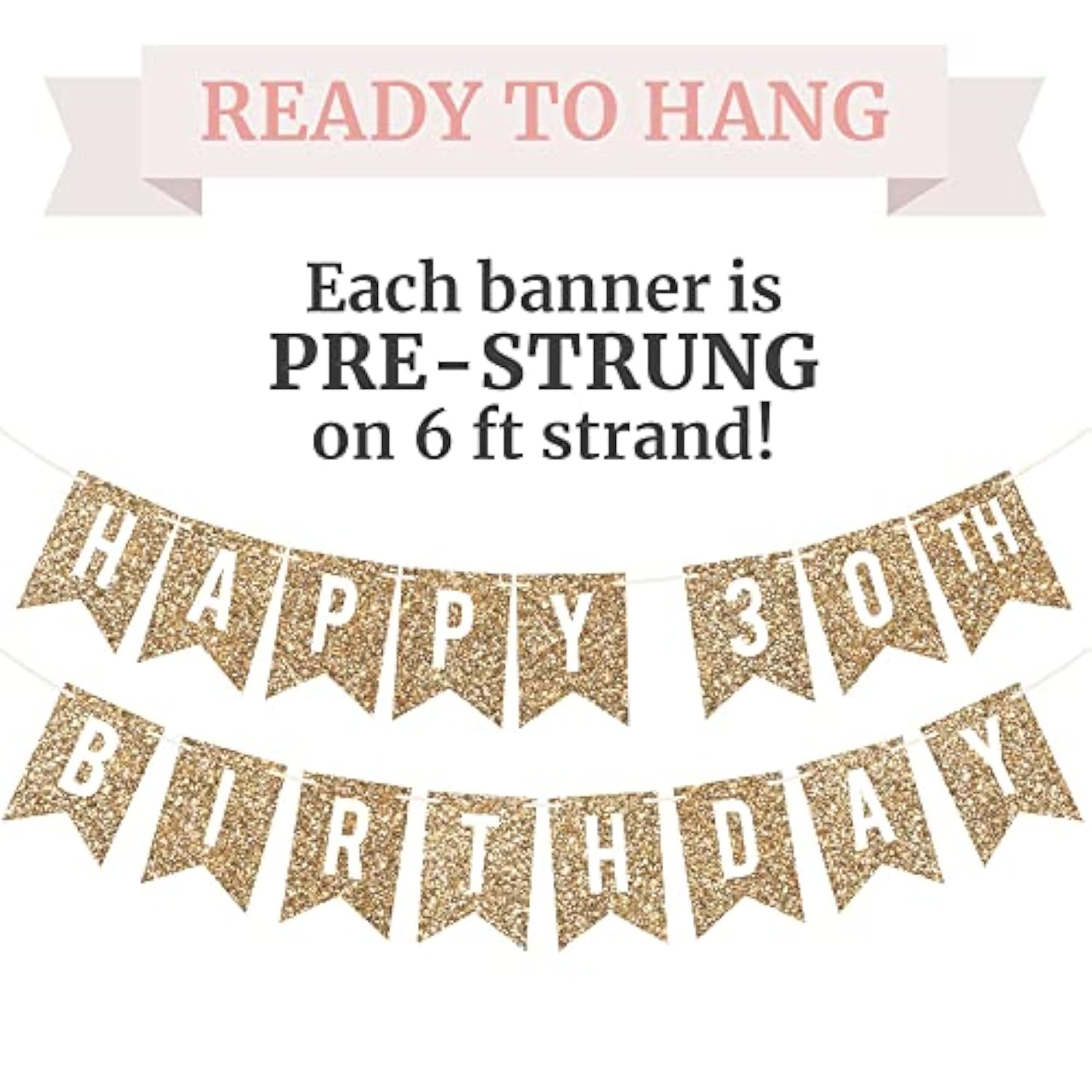 Pre-Strung Happy 30Th Birthday Banner - No Diy - Gold Glitter 30Th Birthday Party Banner - Pre-Strung Garland On 6 Ft Strands - Gold Bday Party Decorations & Decor. Did We Mention No Diy