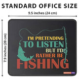I'M Pretending To Listen But I'D Rather Be Fishing Mousepad Reel Cool Dad Mousemat Birthday Gifts Dad Men Husband For Dad From Daughter Mouse Mat Son Wife Fishermen Hook Mouse Pad