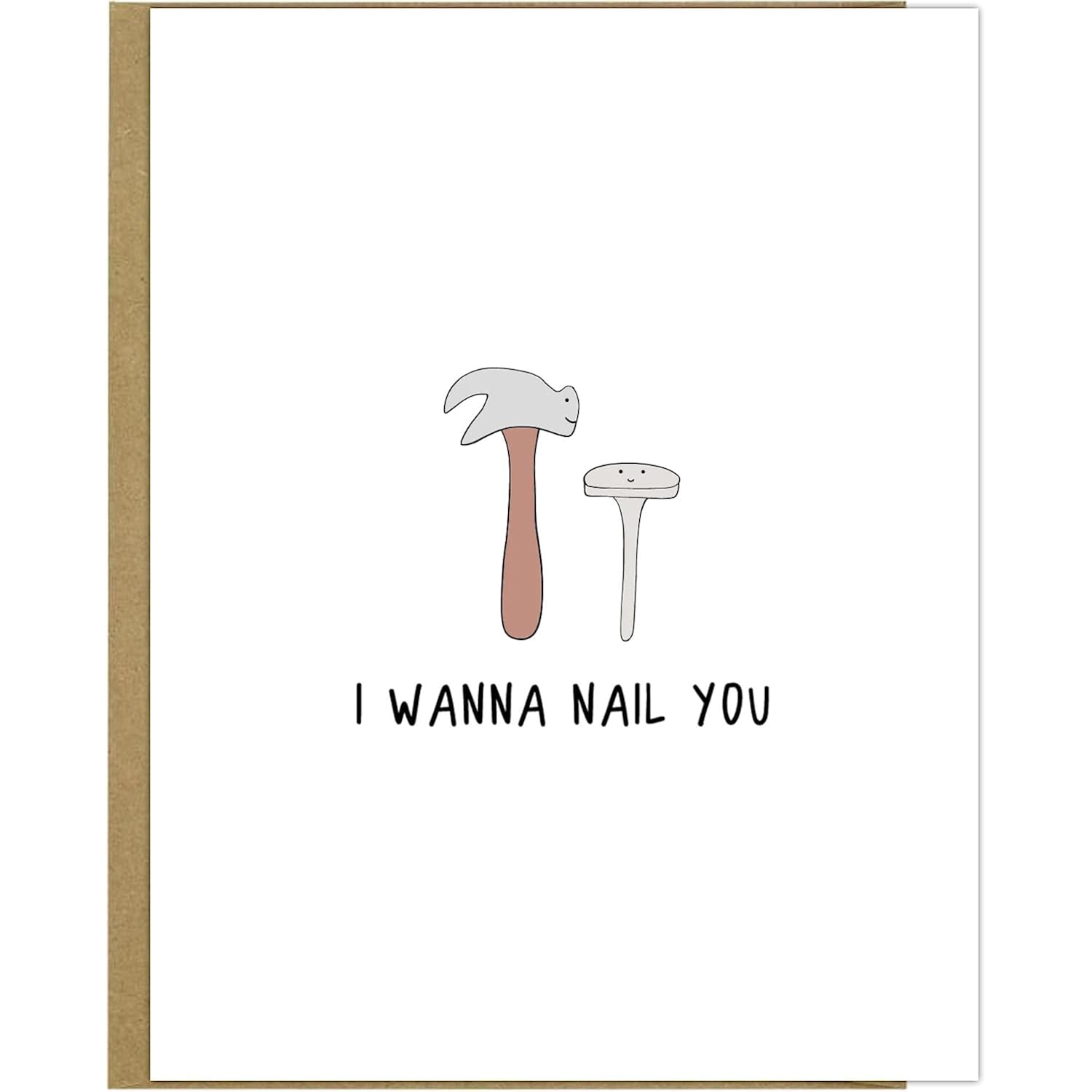 I Wanna Nail You, Adult Punny Valentine'S Day Cards, Funny & Dirty Valentine, Anniversary & Witty Naughty Puns For Him & Her (Nail You)