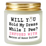 Scented Candle Matron Of Honor Proposal Gifts - Lavender Soy Wax Candle - Bridesmaid Proposal Gifts - Will You Be My Matron Of Honor Gift For Friends Girls Women 4Oz