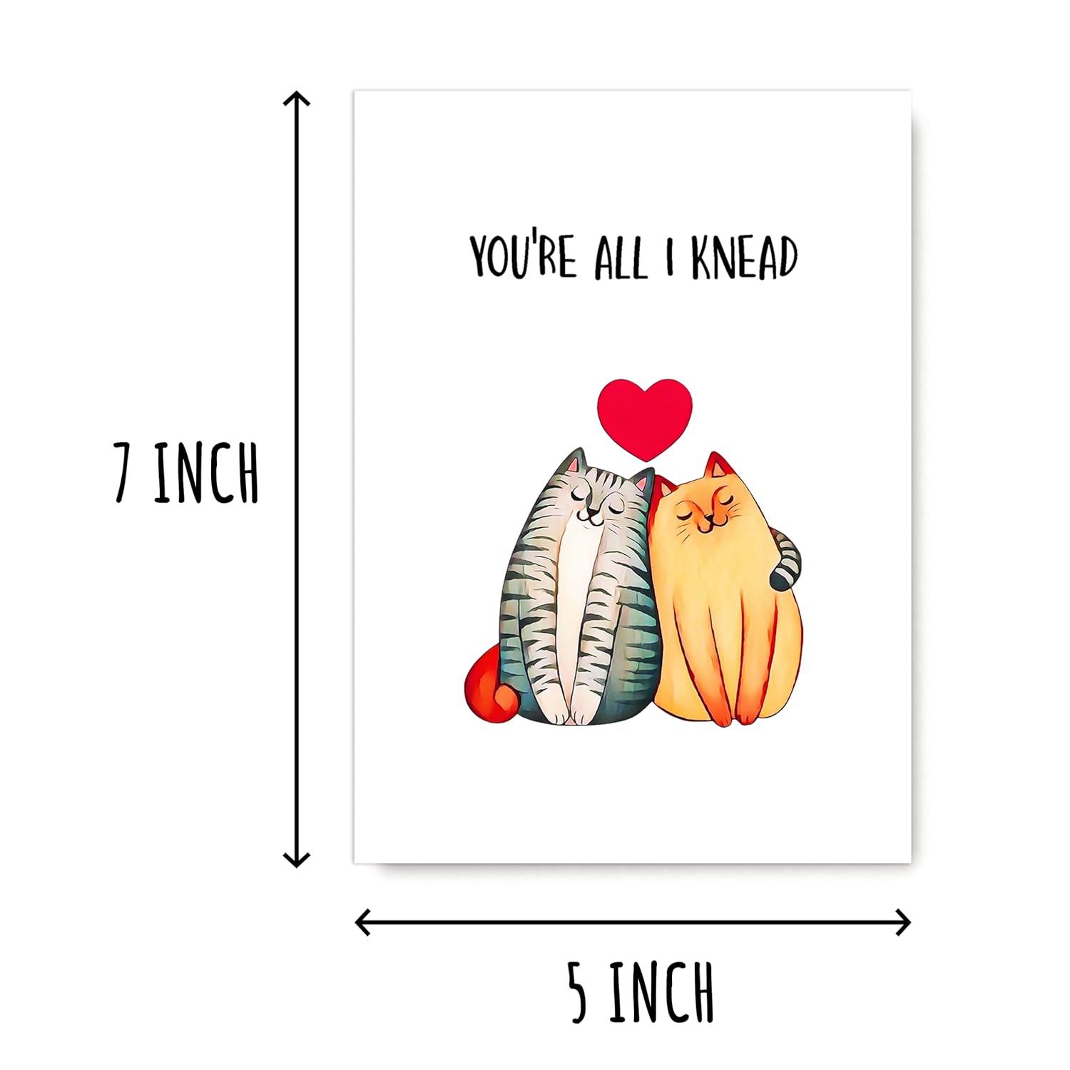 You'Re All I Knead Need - Cute Cat Love Card - Pun Anniversary Card For Him Her - Happy Valentine'S Day Card - Cute Cat Card