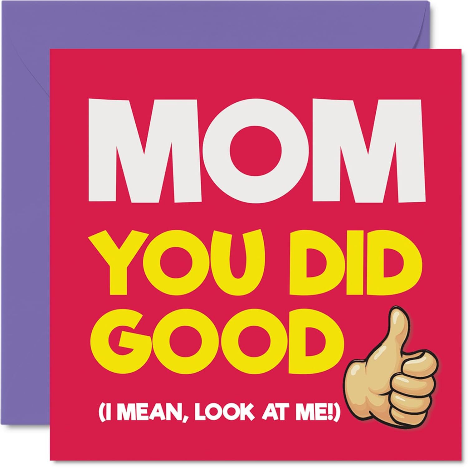 Mom Birthday Card - You Did Good - Happy Birthday Card For Mom From Son Daughter, 5.7 Inch You Did Good Bday Greeting Cards