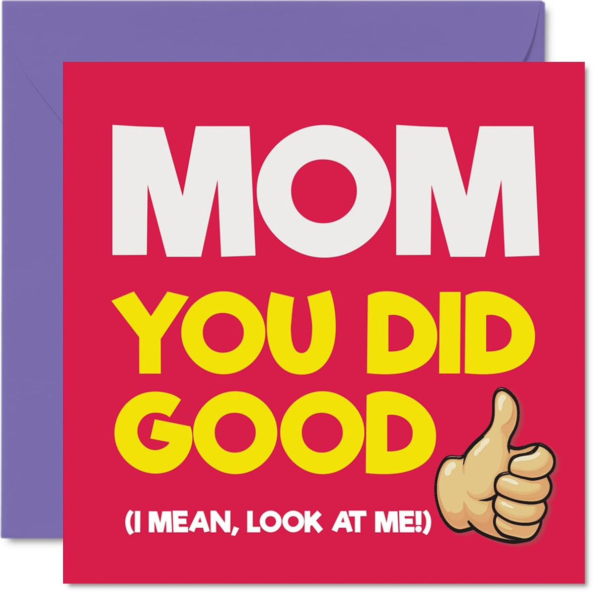 Mom Birthday Card - You Did Good - Happy Birthday Card For Mom From Son Daughter, 5.7 Inch You Did Good Bday Greeting Cards