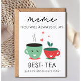 Cute And Funny Best-Tea Card For Meme - Mother'S Day Card - Happy Mothers Day Card - Mothers Day Card With Illustration - Card For Mum Day - Card For Meme
