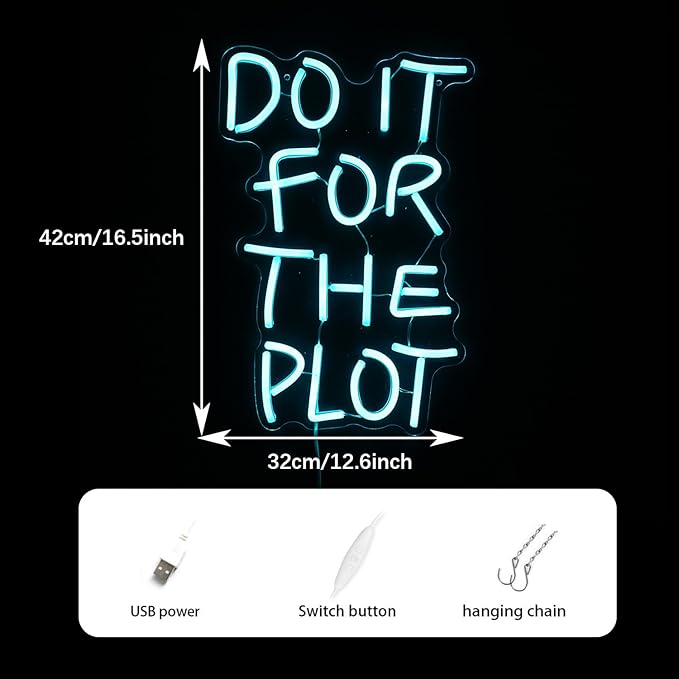 Do It For The Plot Neon Sign Ice Blue LED Dimmable USB Wall Light for Bedroom Office Party Decor