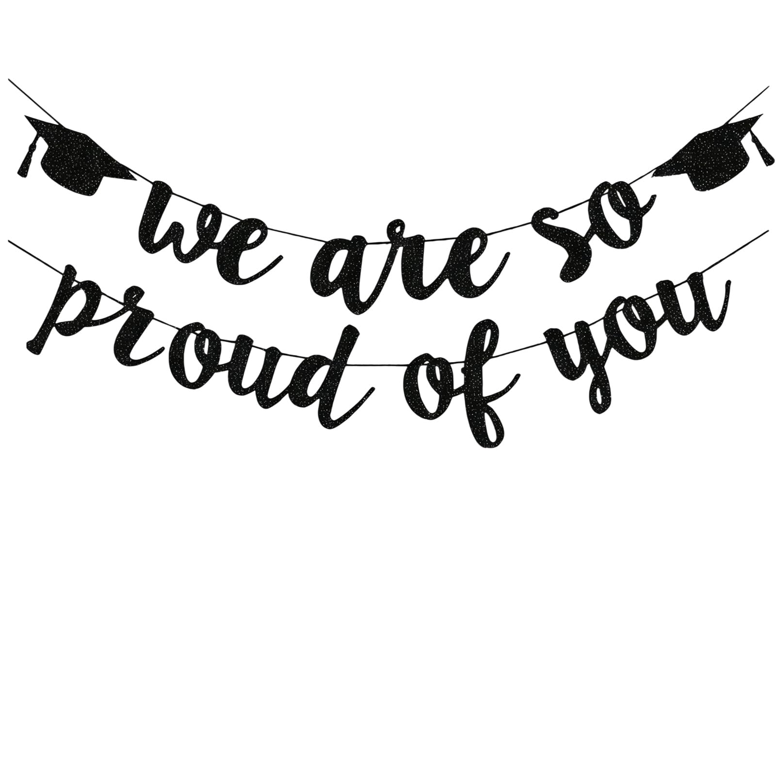 2026 Graduation Decorations, Black Glitter We are So Proud of You Banner, Class of 2026 Graduation Decor for Grad Party School Home Car Decorations (Pre-Strung)