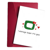 Anniversary Card, Her Him/Girlfriend Wife/Husband Boyfriend, Friendship Thank You Birthday Romantic Greeting Card (I Always Hope It'S You)
