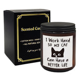 Cat Scented Candles, Cat Candle Gifts For Women Cat Lovers Girls, Black Cat Mom Gifts, Cat Lovers Candle, I Work Hard So My Cat Can Have A Better Life Scented Candles