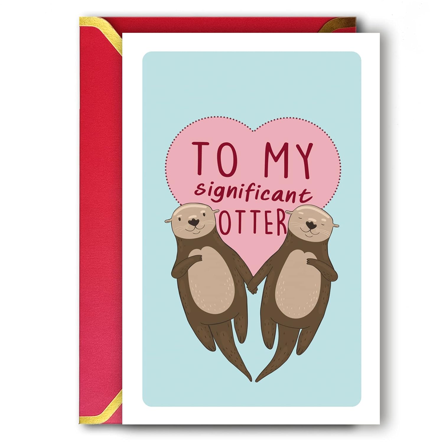 Cute Holding Hands Otters Valentines Day Gift For Him Her, To My Significant Otter Pun Card For Husband Wife