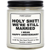 Holy **! We'Re Still Married Anniversary Candle Gift | Vanilla, Amber, Sandalwood Scented Candle For Home, Anniversary Idea For Wife, Husband | 9Oz Jar, Made In The Usa