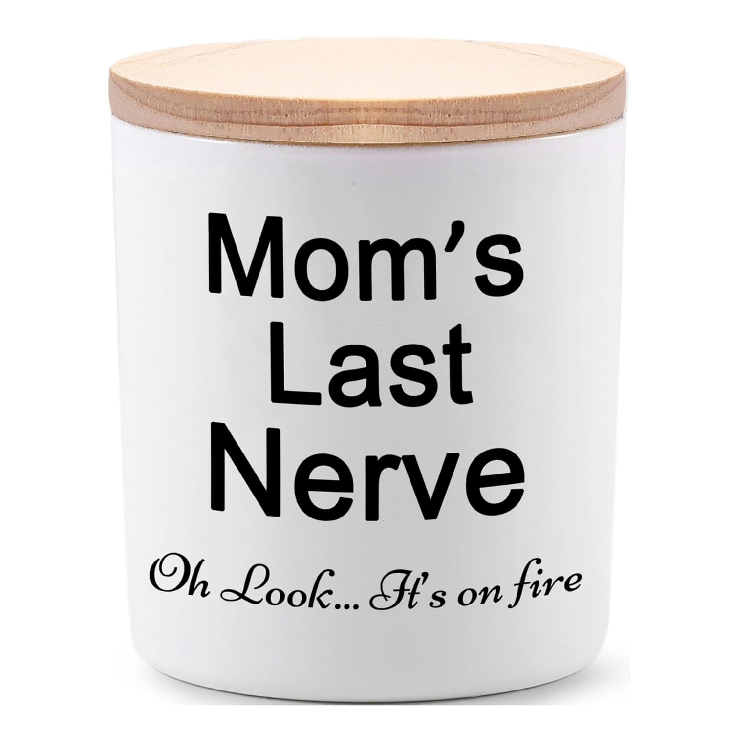 Candle Gifts For Mom From Daughter Son Funny Cool Unique Mothers Day Christmas Birthday Gifts For Mom Stocking Stuffers Moms Last Nerve Oh Look Its On Fire Lavender Scented Soy Candle