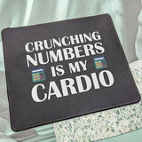 Accountant Gifts Crunching Numbers Is My Cardio Accounting Mouse Pad - Funny Humor Gift For Accountants Mouse Mat 9.5 Inch